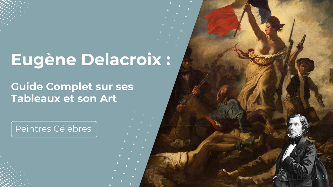 Eugene Delacroix : Guide Complet sur ses Tableaux et son Art