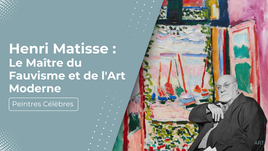 Henri Matisse : Guide Complet sur le Maître du Fauvisme et de l'Art Moderne