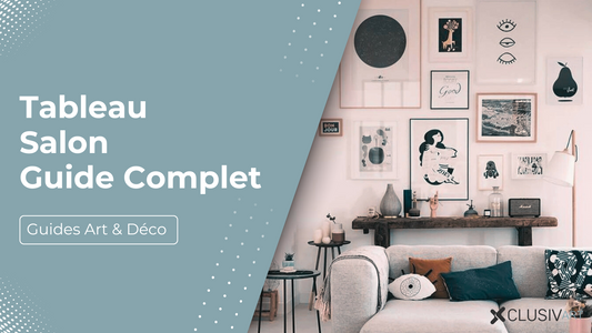 Tableau Salon : Guide Complet pour Sublimer votre Intérieur en 2025