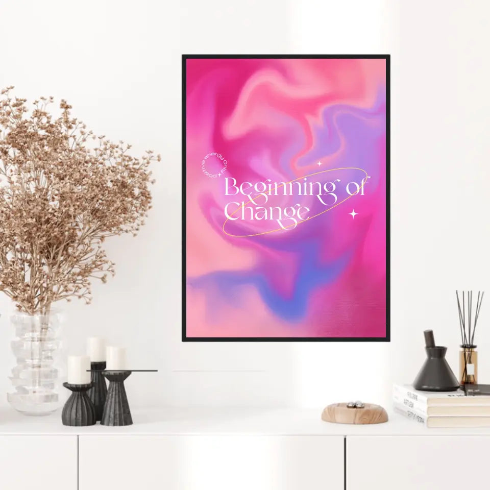 Affiche et Tableau Moderne Positive Beginning Of Change